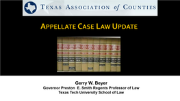 Probate Procedure Overview & Vignettes Gerry W. Beyer Governor Preston E. Smith Regents Professor of Law Texas Tech Univers