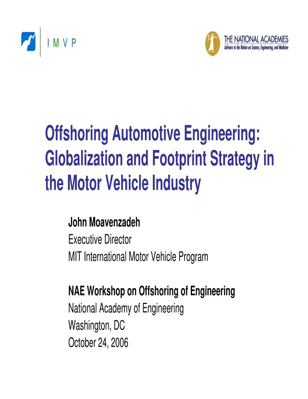 Offshoring Automotive Engineering: Globalization and Footprint Strategy in the Motor Vehicle Industry