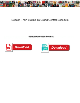 Beacon Train Station to Grand Central Schedule