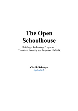 The Open Schoolhouse Building a Technology Program to Transform Learning and Empower Students