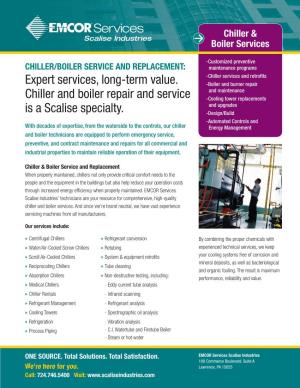 Expert Services, Long-Term Value. Chiller and Boiler Repair and Service