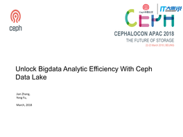 Unlock Bigdata Analytic Efficiency with Ceph Data Lake