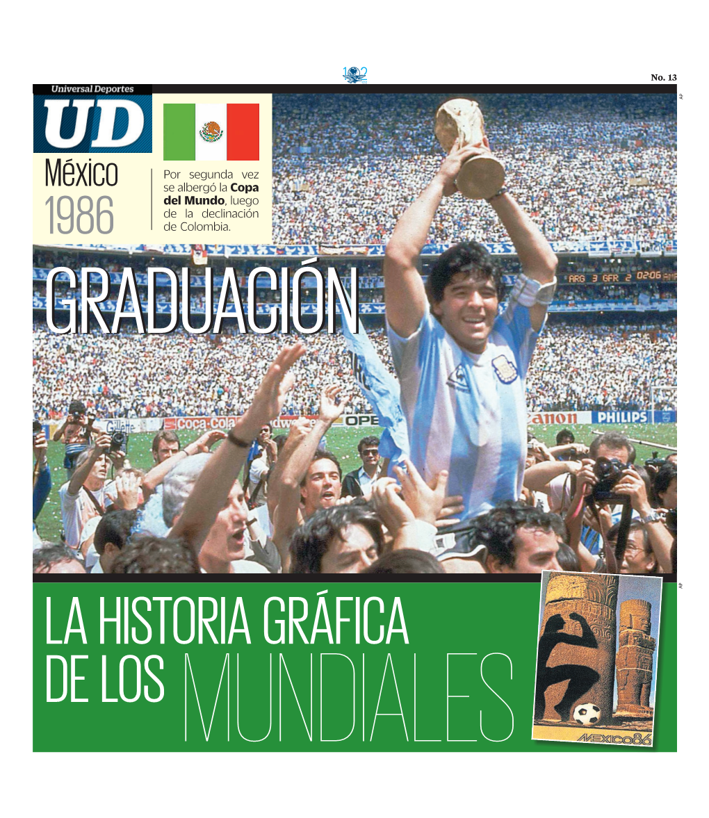 M É X I Co Se Albergó La Co Pa Del Mundo, Luego De La Declinación 19 8 6 De Colombia