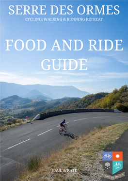 The Serre Des Ormes Food and Ride Guide