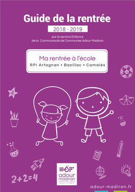 Guide De La Rentrée 2018 - 2019 Par Le Service Enfance De La Communauté De Communes Adour Madiran