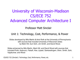 University of Wisconsin-Madison CS/ECE 752 Advanced Computer Architecture I
