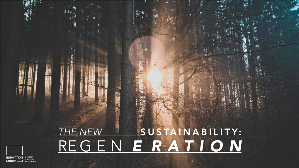 The New Sustainability: Re Gen E Ration Wel Come