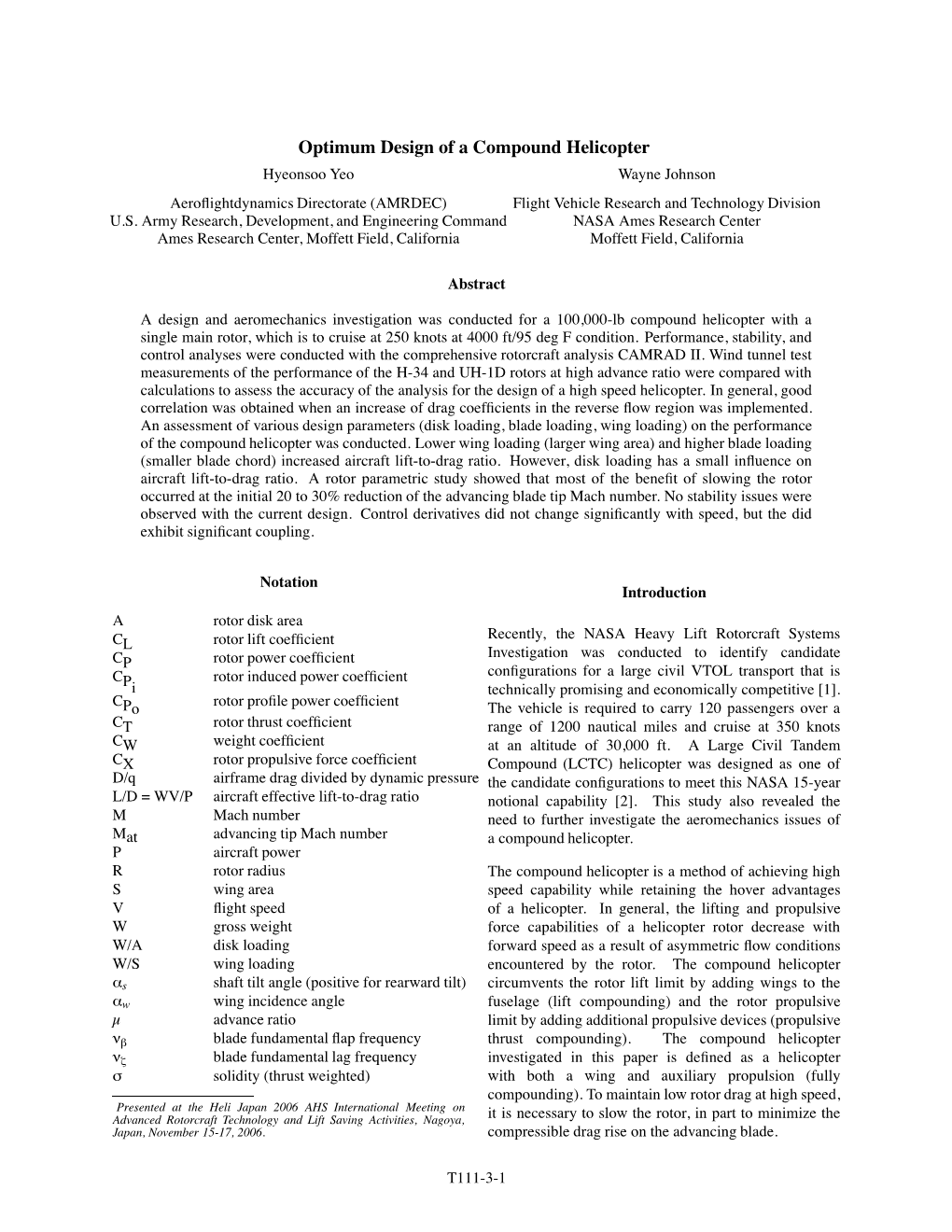 Optimum Design of a Compound Helicopter Hyeonsoo Yeo Wayne Johnson Aeroﬂightdynamics Directorate (AMRDEC) Flight Vehicle Research and Technology Division U.S