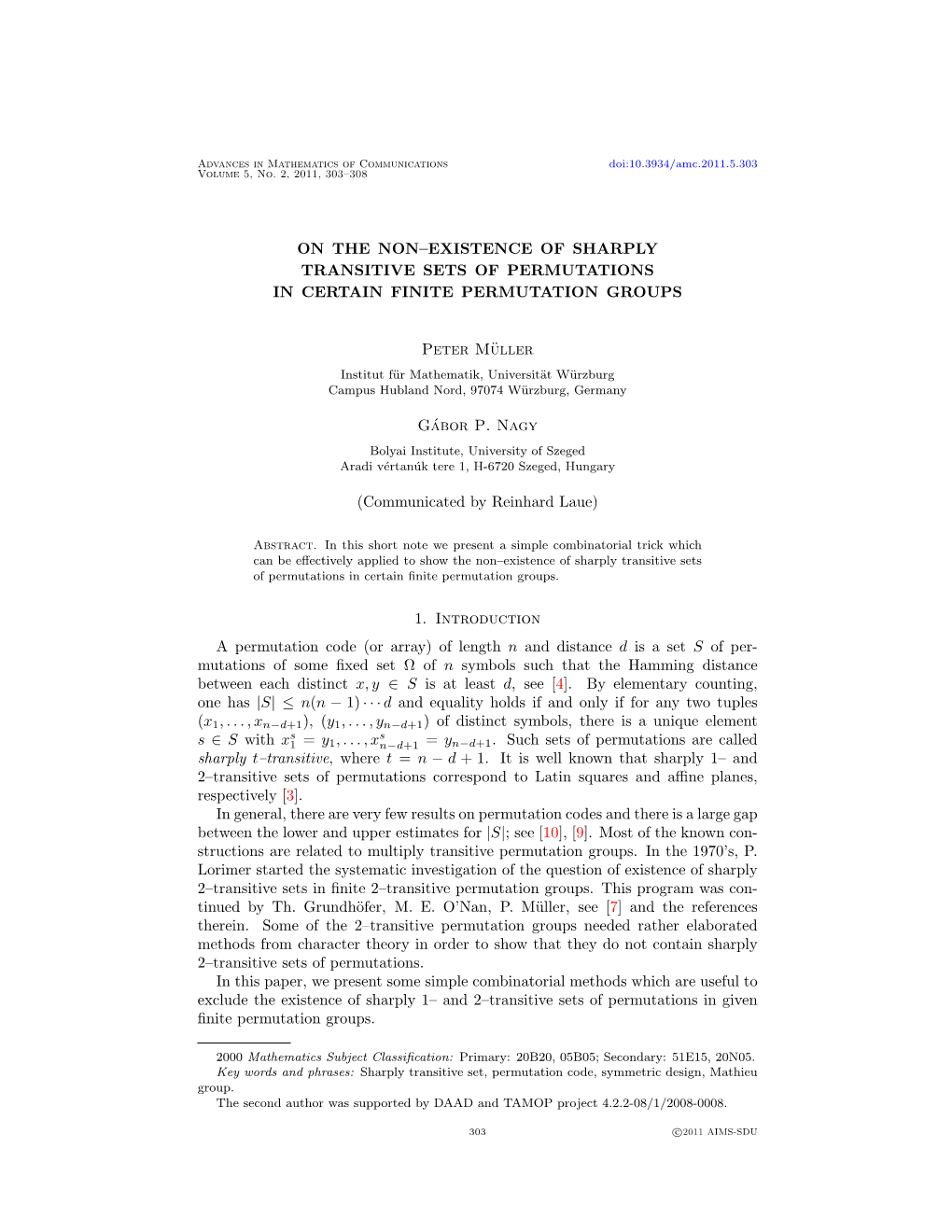 ON the NON–EXISTENCE of SHARPLY TRANSITIVE SETS of PERMUTATIONS in CERTAIN FINITE PERMUTATION GROUPS Peter Müller Gábor P. N