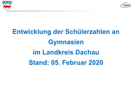 Entwicklung Der Schülerzahlen an Gymnasien Im Landkreis Dachau Stand: 05