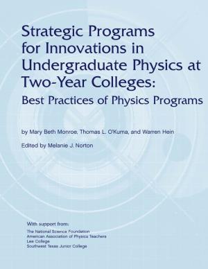 Strategic Programs for Innovations in Undergraduate Physics at Two-Year Colleges: Best Practices of Physics Programs