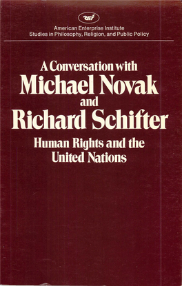 A Conversation with Michael Novak and Richard Schifter