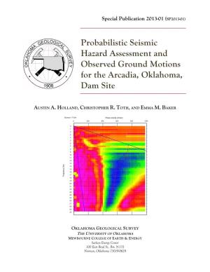 Probabilistic Seismic Hazard Assessment and Observed Ground Motions for the Arcadia, Oklahoma, Dam Site