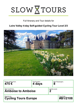 475 € 4 Days 8 Amboise to Amboise 2 Cycling Tours Europe #B1/2108