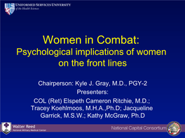 Women in Combat: Psychological Implications of Women on the Front Lines