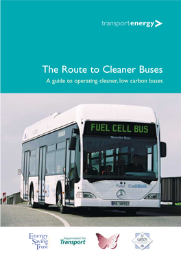 The Route to Cleaner Buses a Guide to Operating Cleaner, Low Carbon Buses Preface