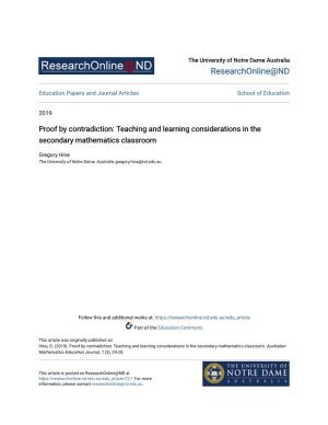 Proof by Contradiction: Teaching and Learning Considerations in the Secondary Mathematics Classroom