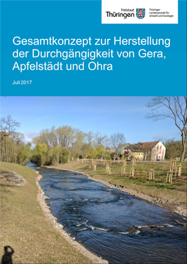 „Durchgängigkeitskonzept Gera, Apfelstädt, Ohra“ Teil 4