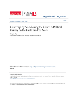 Contempt by Scandalizing the Court: a Political History on the First Hundred Years Douglas Hay Osgoode Hall Law School of York University, Dhay@Osgoode.Yorku.Ca
