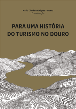 Para Uma História Do Turismo No Douro