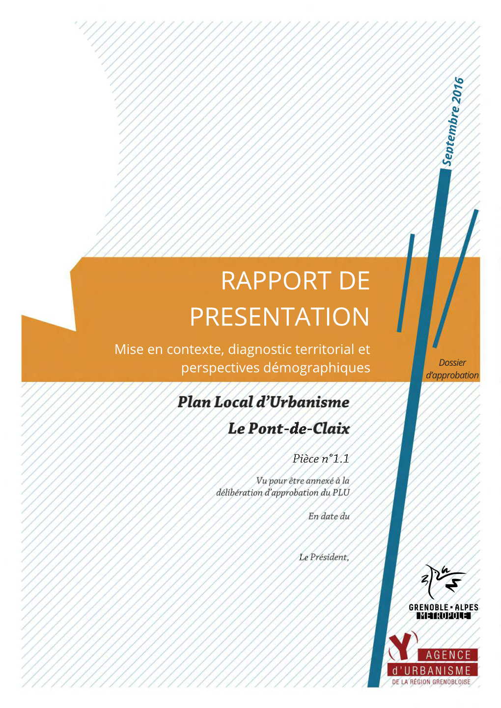 RAPPORT DE PRESENTATION Mise En Contexte, Diagnostic Territorial Et Perspectives Démographiques Dossier D’Approbation