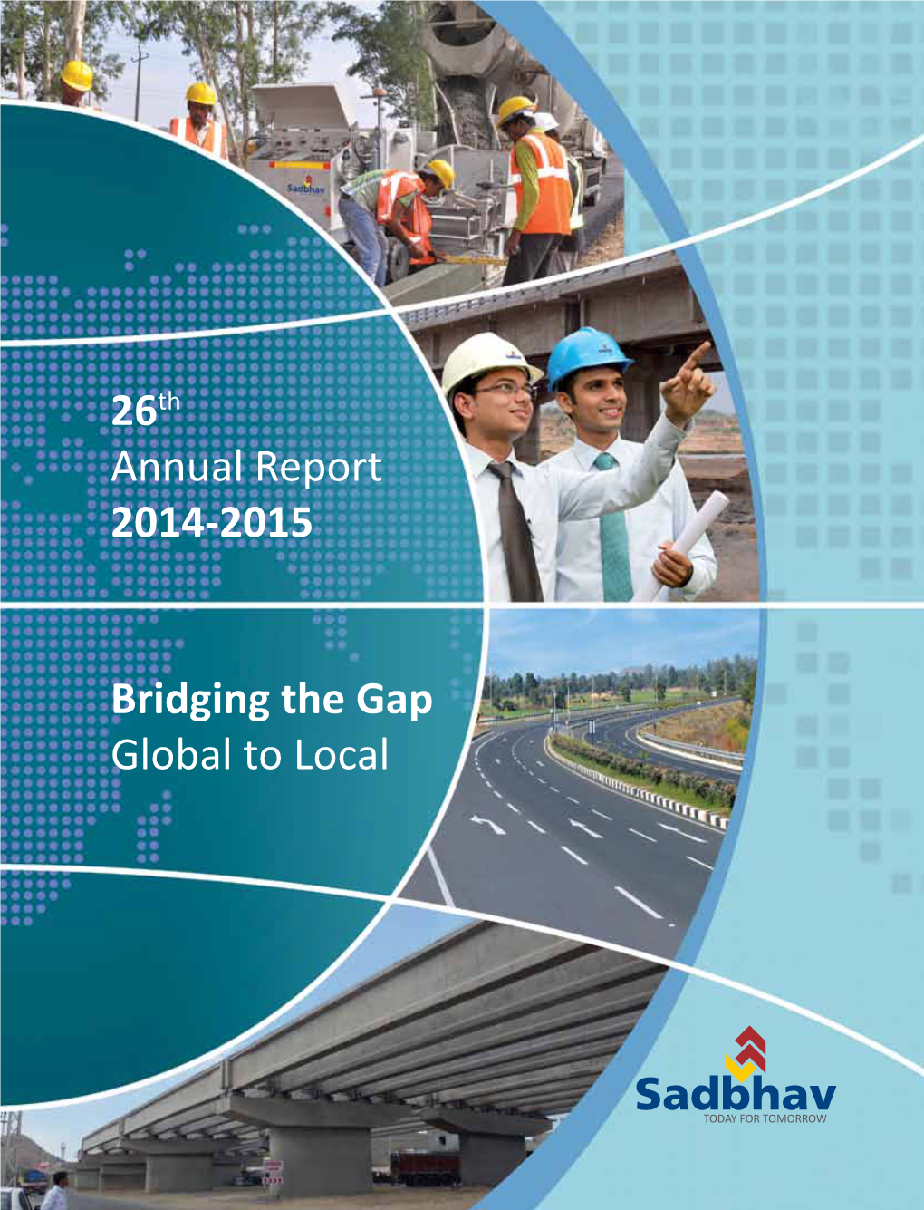 Bridging the Gap Global to Local 26Th Annual Report 2014-2015