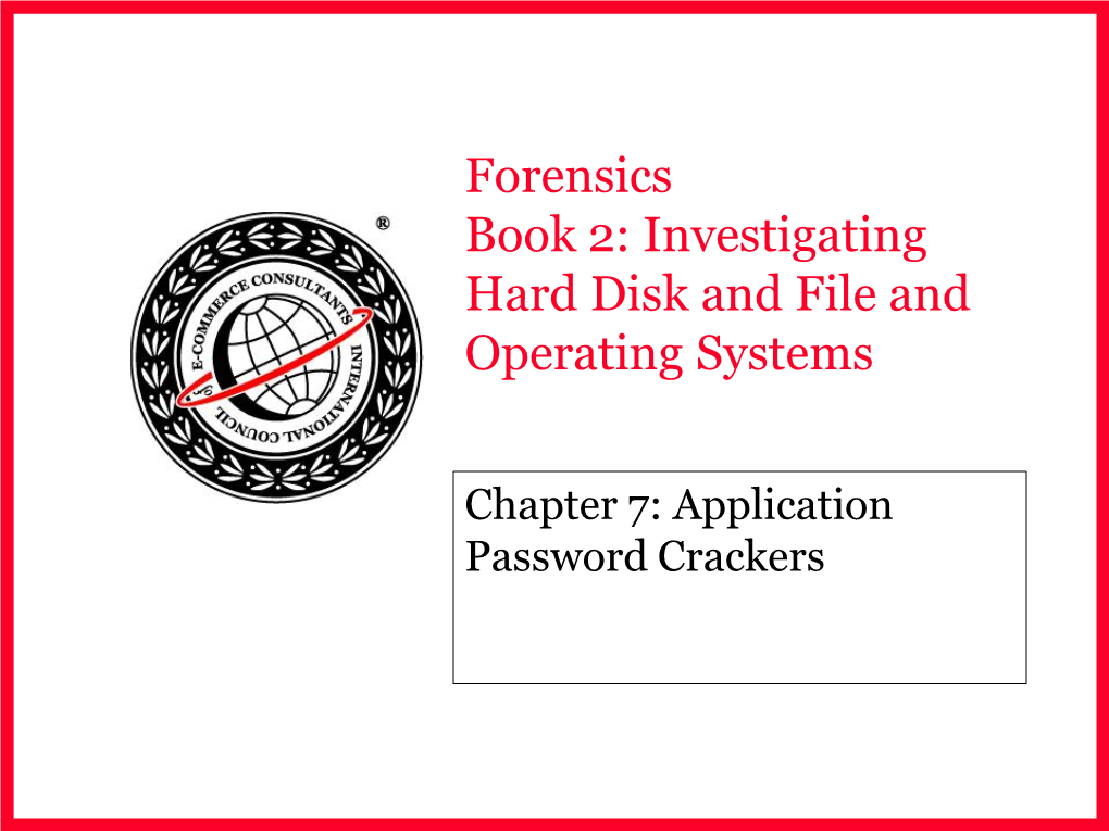 Forensics Book 2: Investigating Hard Disk and File and Operating Systems