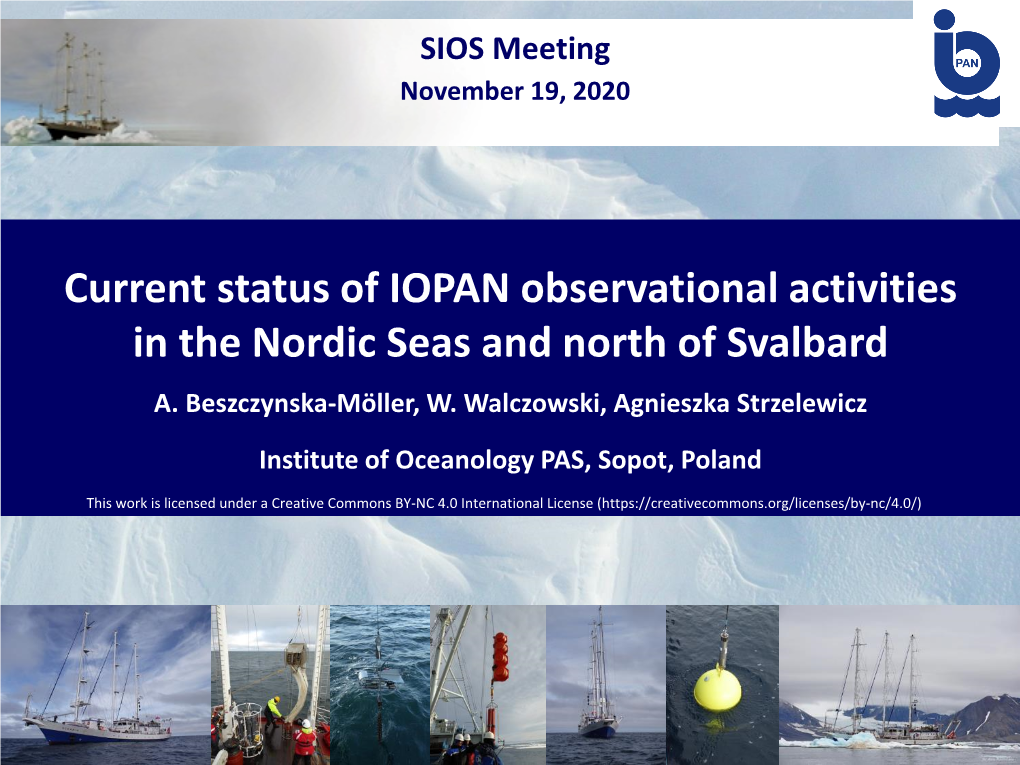 Current Status of IOPAN Observational Activities in the Nordic Seas and North of Svalbard A