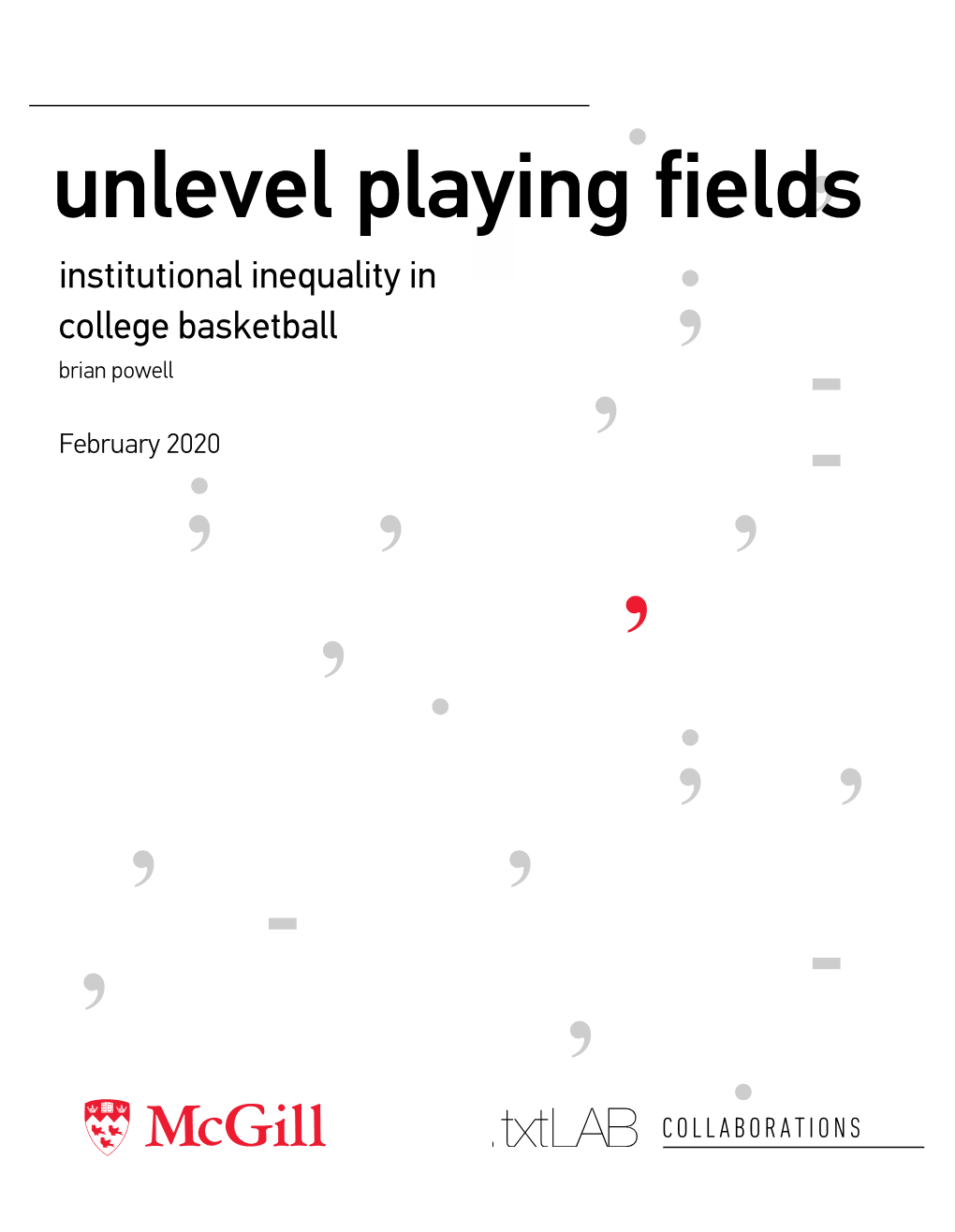 Unlevel Playing Fields: Institutional Inequality in College Basketball