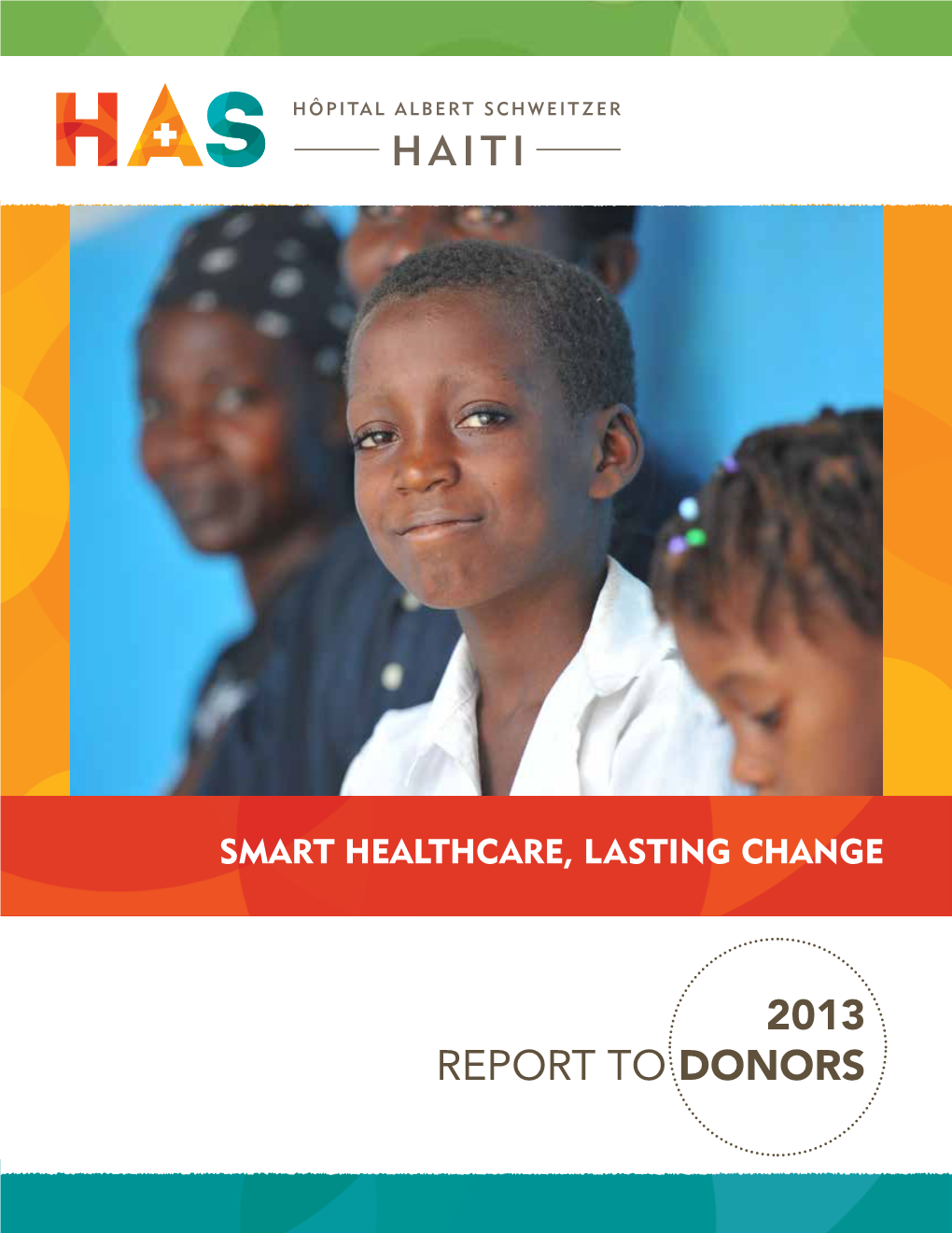 2013 Report to Donors 2013 Report to Donors