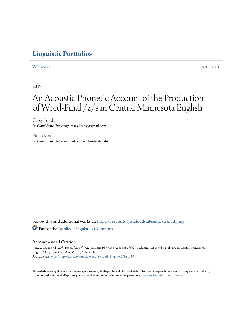 An Acoustic Phonetic Account of the Production of Word-Final /Z/S in Central Minnesota English Cassy Lundy St