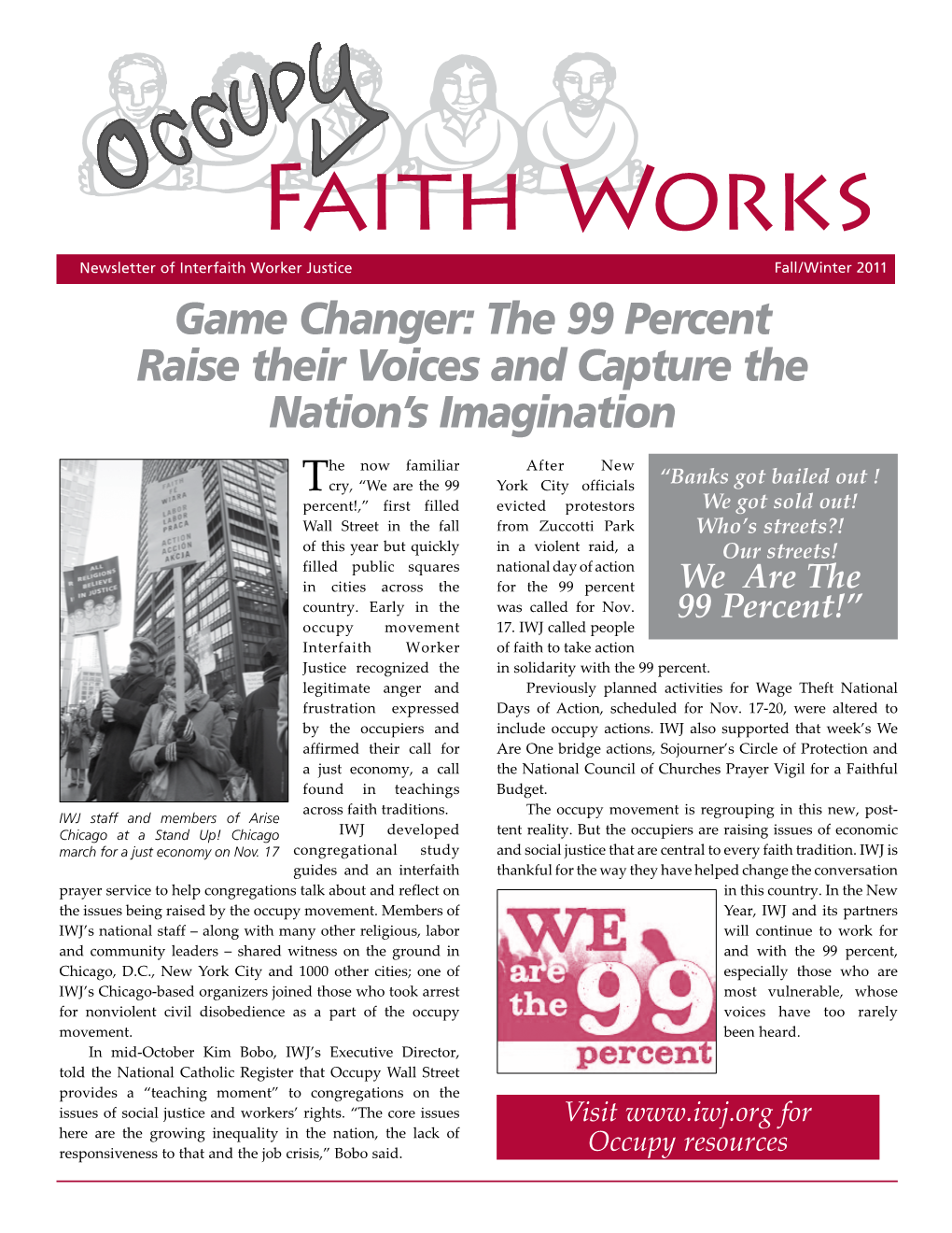 FAITH WORKS • Fall 2011 New, Faith Works Is Published by Interfaith Worker Justice