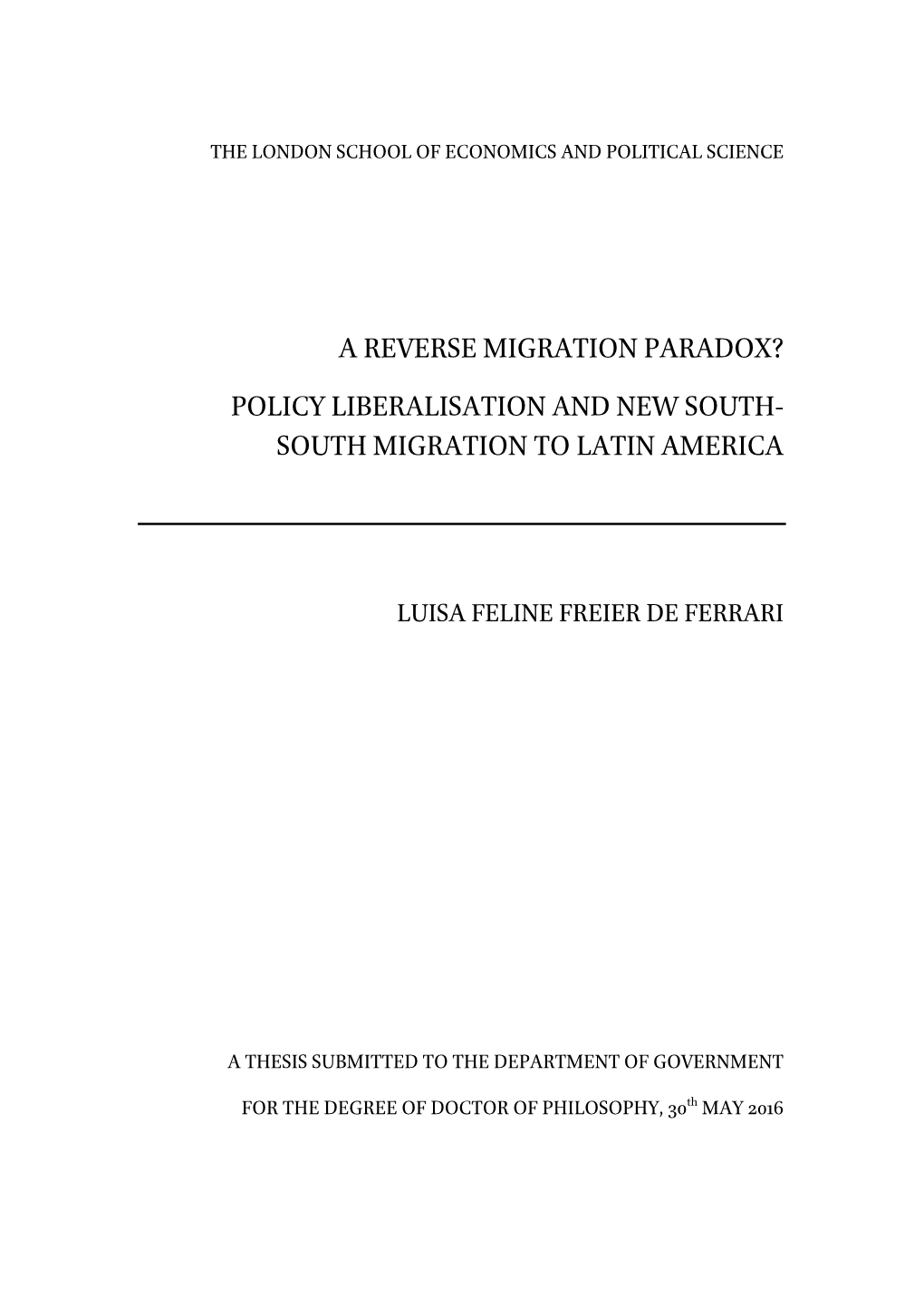 A Reverse Migration Paradox? Policy Liberalisation and New South- South Migration to Latin America