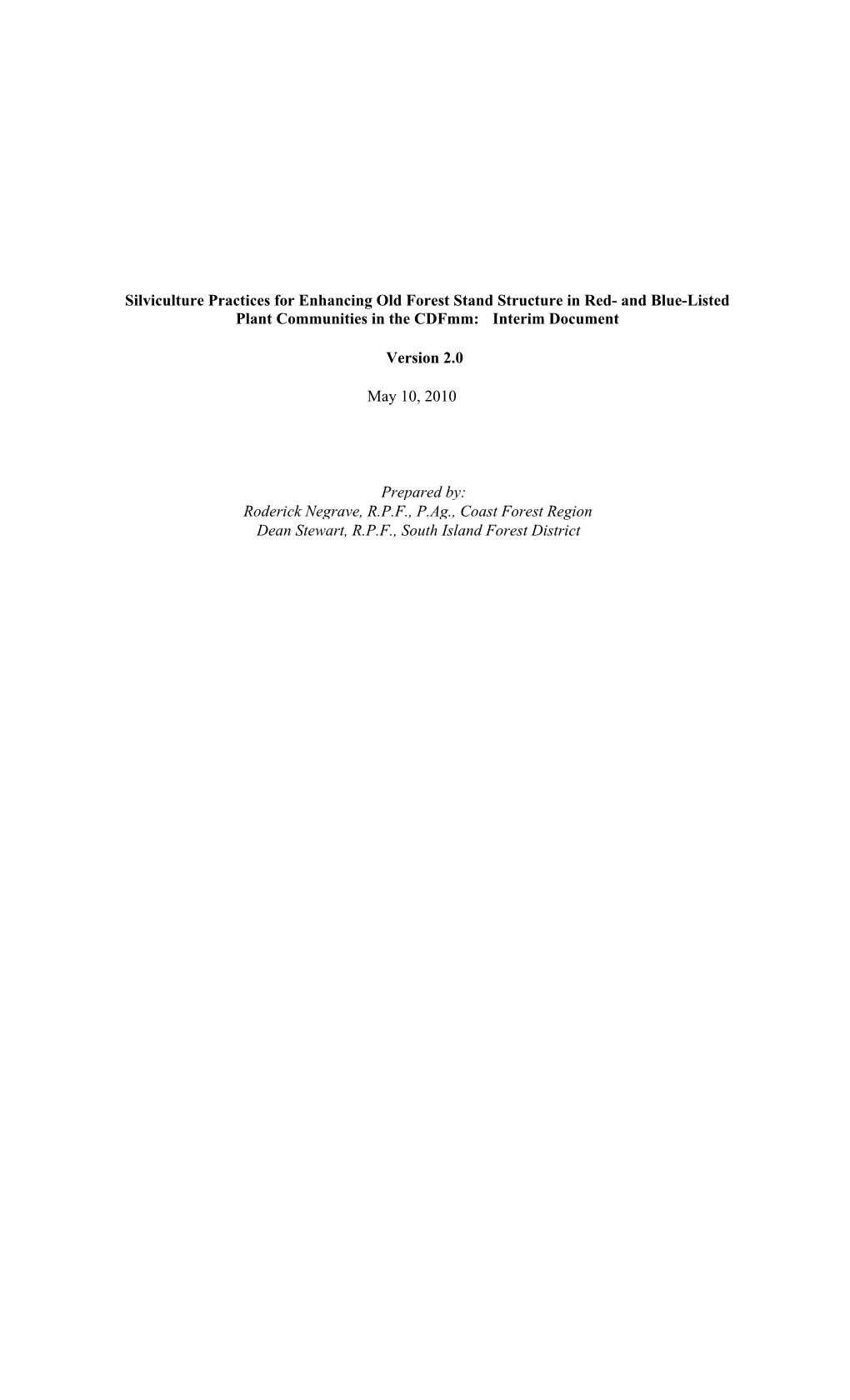 Silviculture Practices for Enhancing Old Forest Stand Structure in Red- and Blue-Listed Plant Communities in the Cdfmm: Interim Document