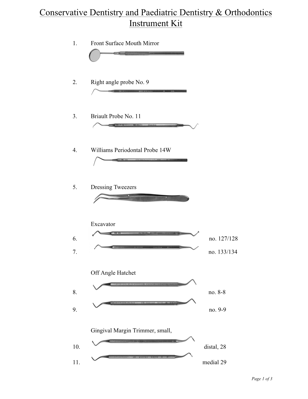 Conservative Dentistry and Paediatric Dentistry & Orthodontics Instrument