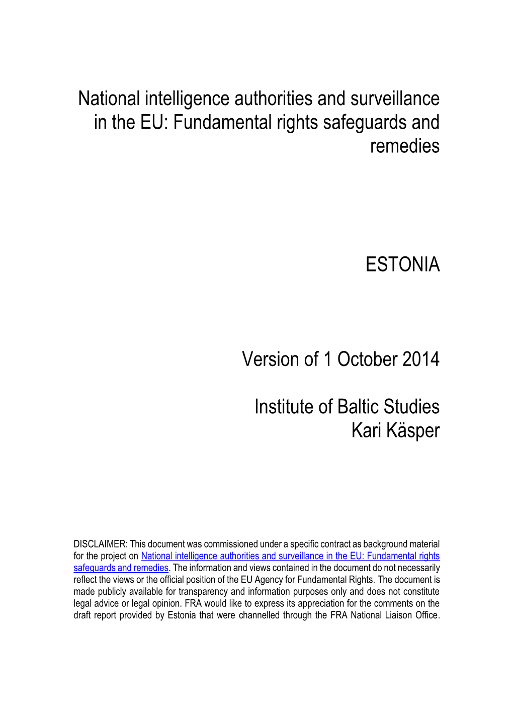 National Intelligence Authorities and Surveillance in the EU: Fundamental Rights Safeguards and Remedies