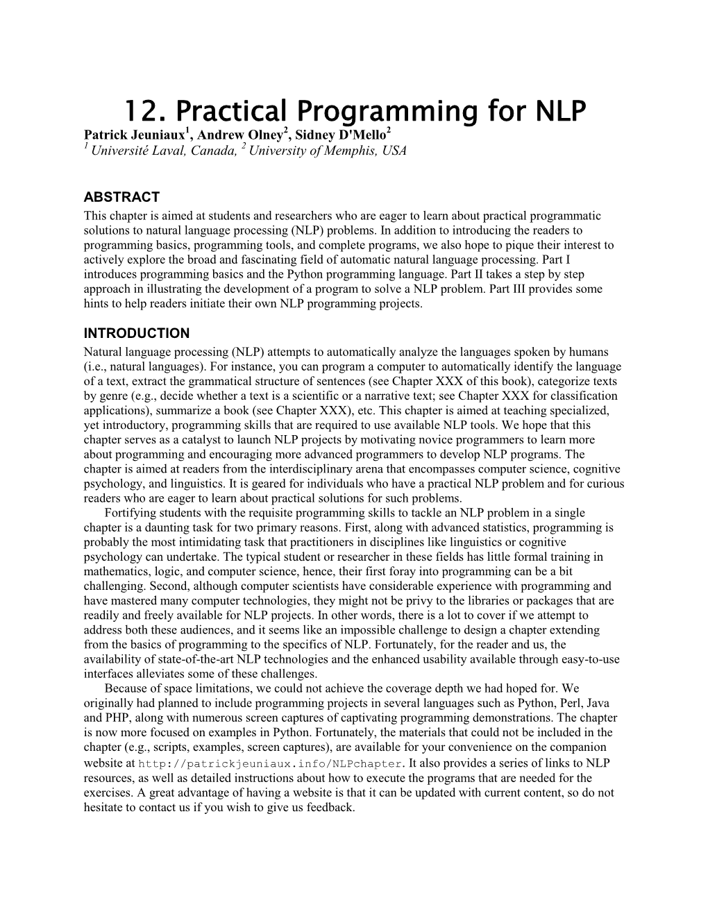 12. Practical Programming for NLP Patrick Jeuniaux1, Andrew Olney2, Sidney D'mello2 1 Université Laval, Canada, 2 University of Memphis, USA