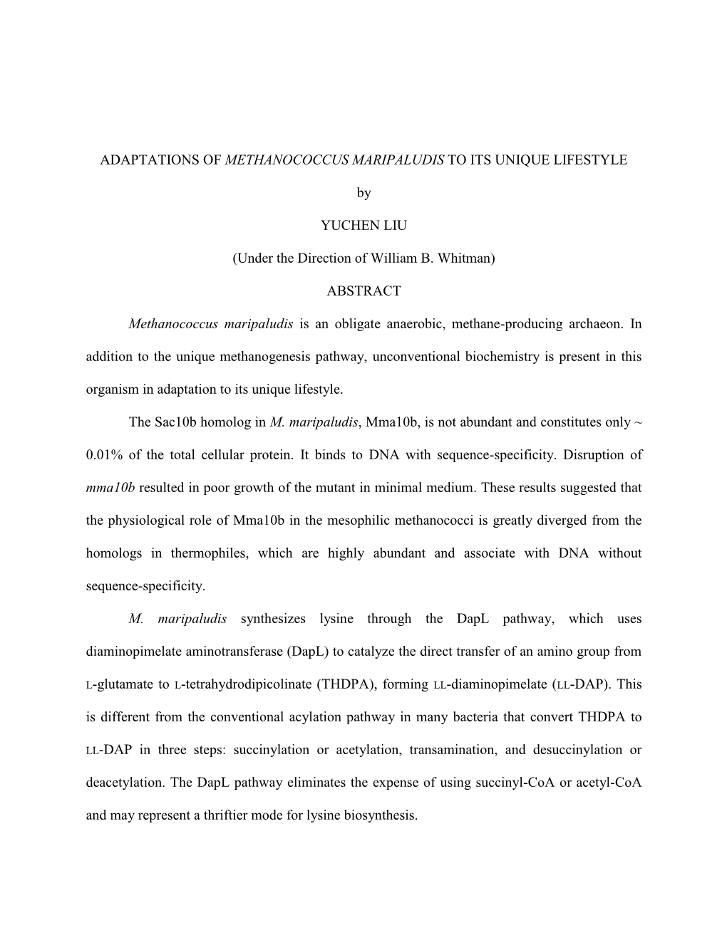 Adaptations of Methanococcus Maripaludis to Its Unique Lifestyle