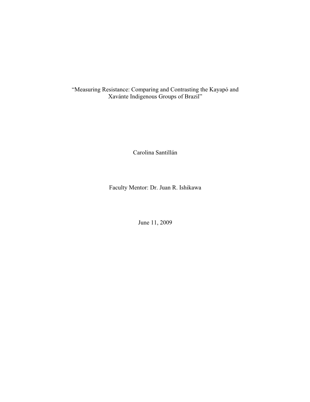 Comparing and Contrasting the Kayapó and Xavánte Indigenous Groups of Brazil”