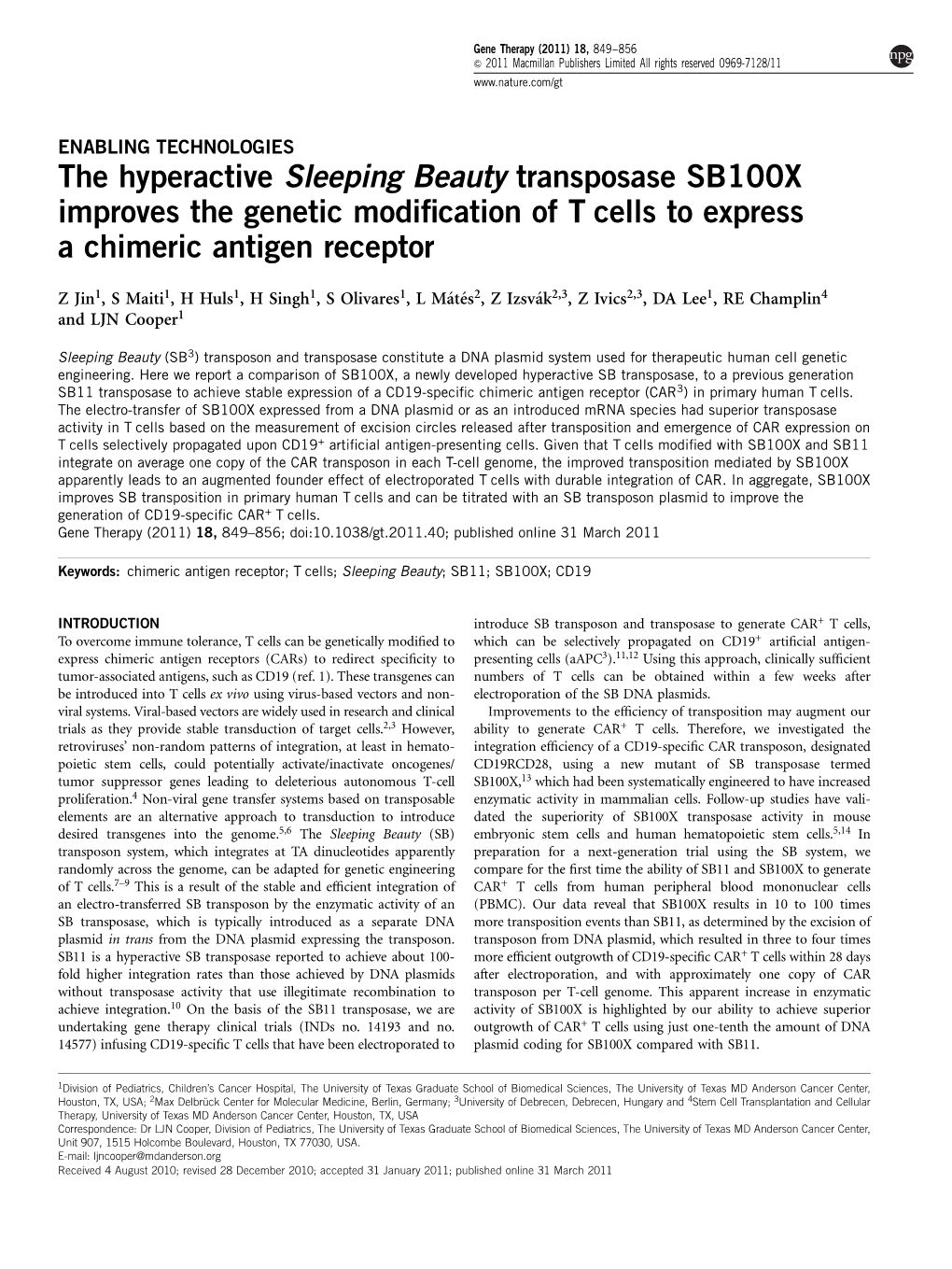 The Hyperactive Sleeping Beauty Transposase SB100X Improves the Genetic Modiﬁcation of T Cells to Express a Chimeric Antigen Receptor