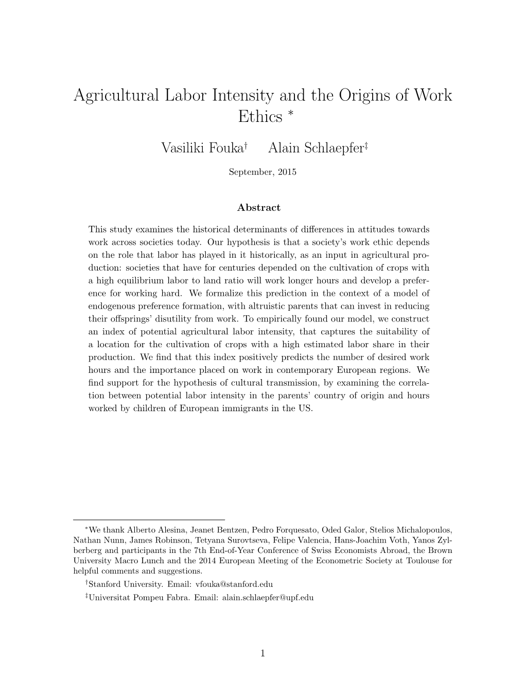 Agricultural Labor Intensity and the Origins of Work Ethics ∗