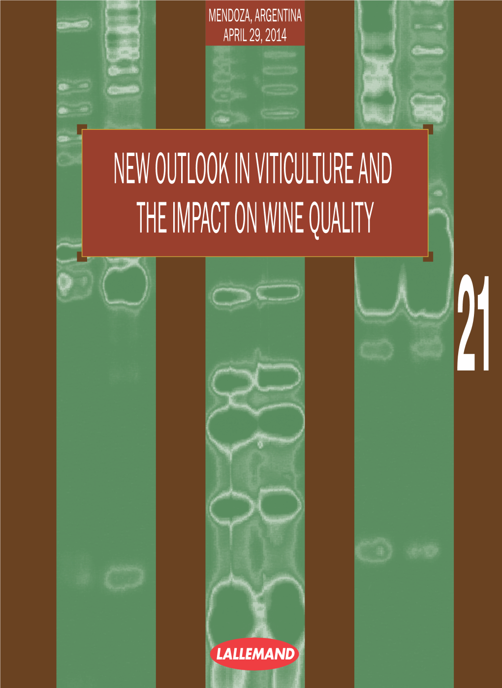 New Outlook in Viticulture and the Impact on Wine Quality April 29, 2014 April