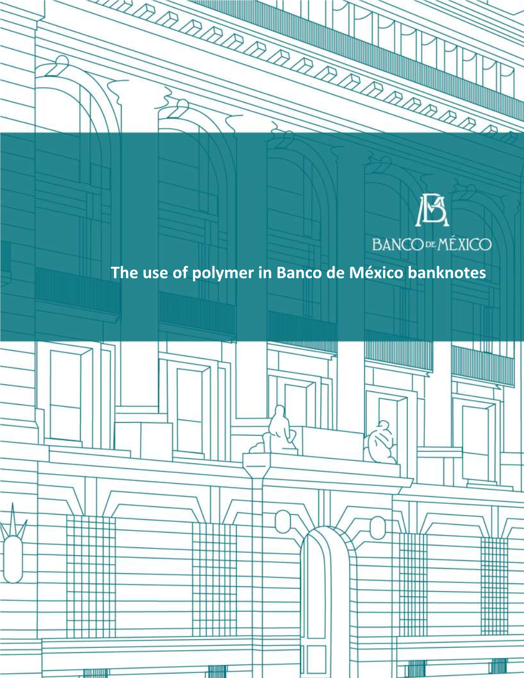 The Use of Polymer in Banco De México Banknotes