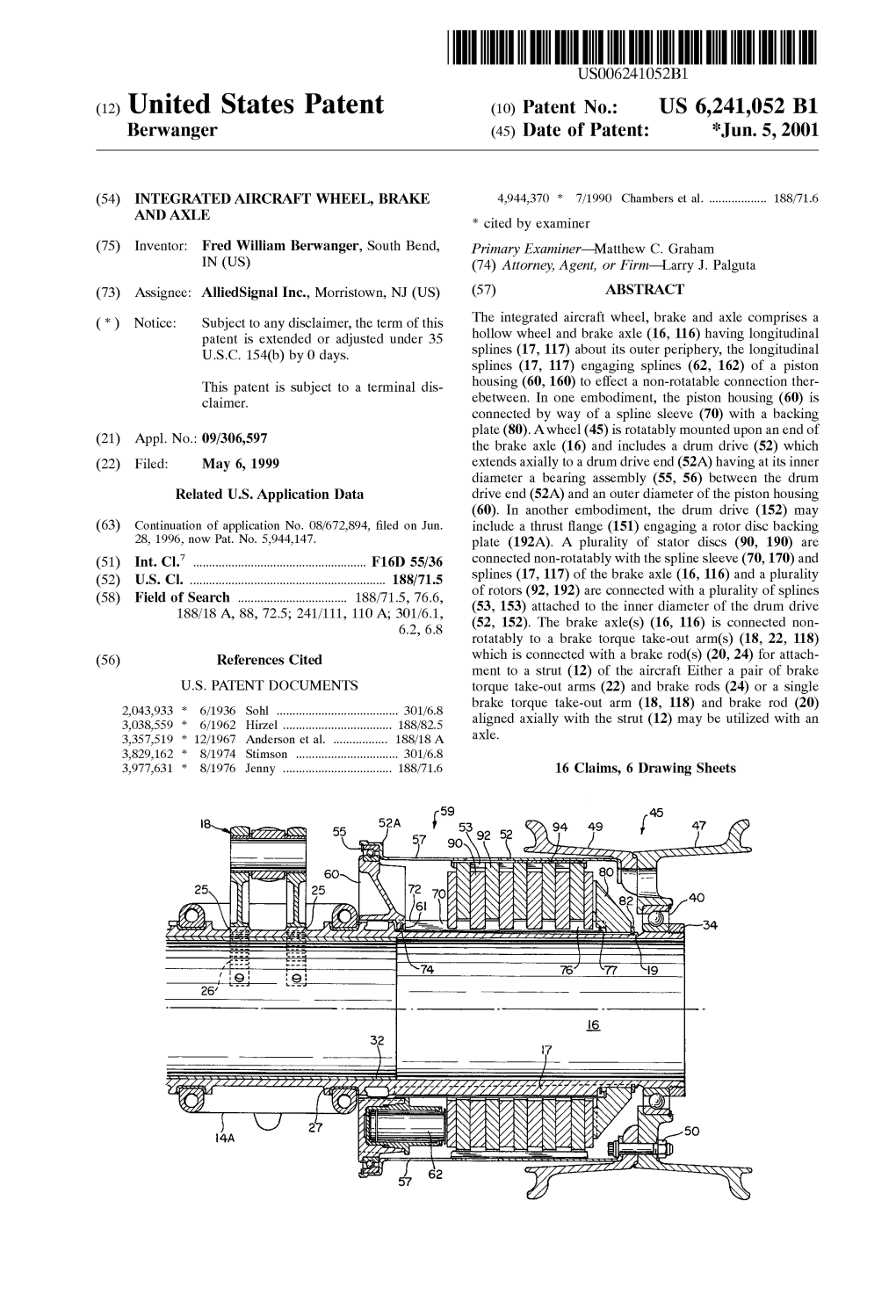 United States Patent (10) Patent N0.: US 6,241,052 B1 Berwanger (45) Date of Patent: *Jun