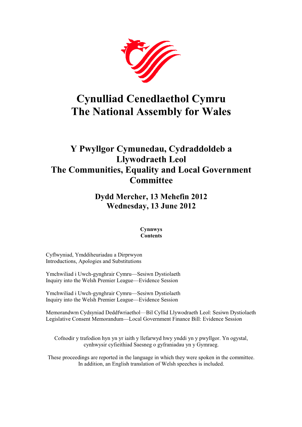 Ymchwiliad I Uwch-Gynghrair Cymru—Sesiwn Dystiolaeth Inquiry Into the Welsh Premier League—Evidence Session