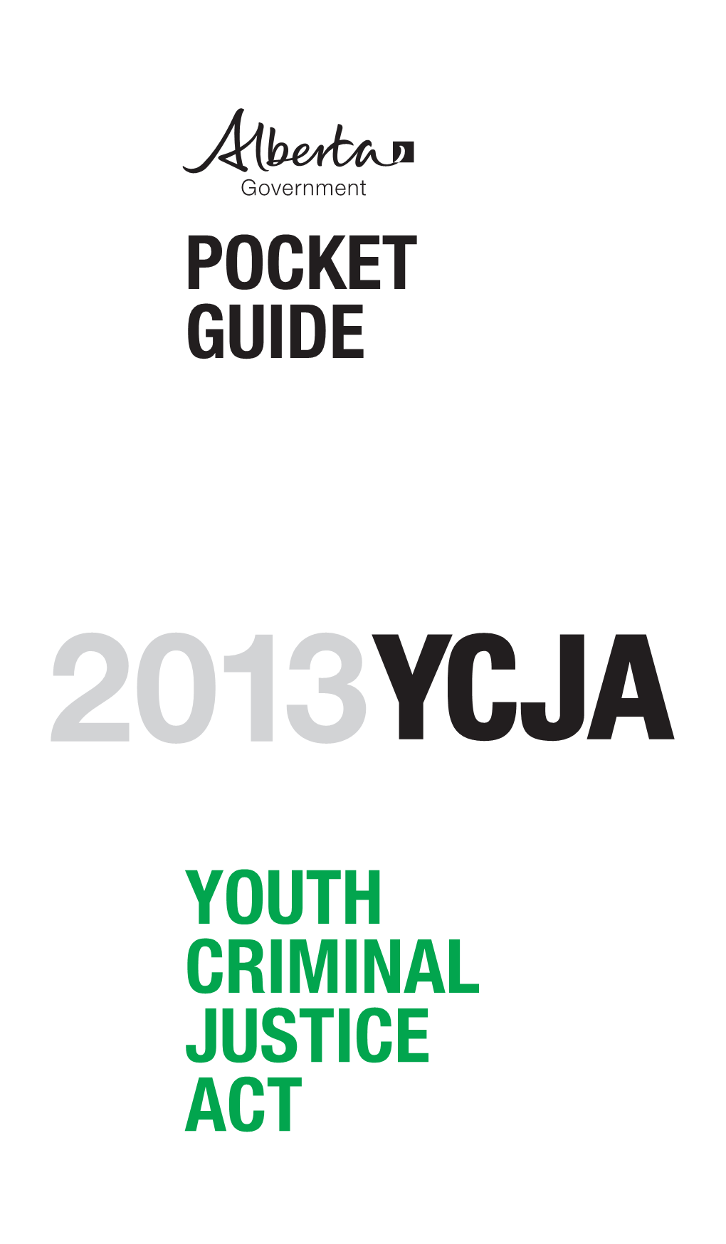 Pocket Guide : 2013 YCJA : Youth Criminal Justice