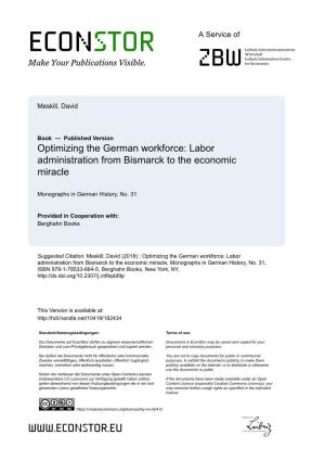 Optimizing the German Workforce: Labor Administration from Bismarck to the Economic Miracle
