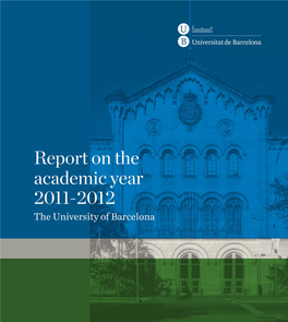 Report on the Academic Year 2011-2012 the University of Barcelona