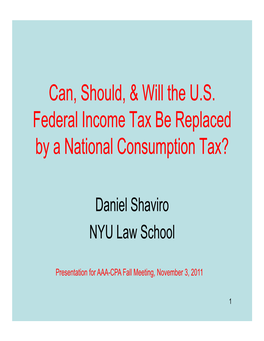 Can, Should, & Will the U.S. Federal Income Tax Be Replaced by A