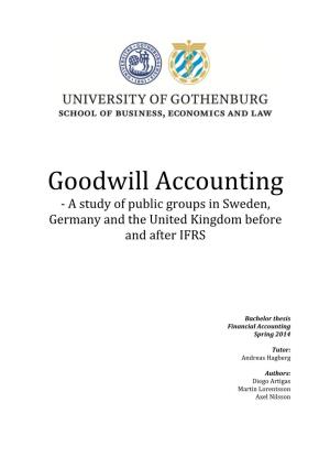 Goodwill Accounting ‐ a Study of Public Groups in Sweden, Germany and the United Kingdom Before and After IFRS
